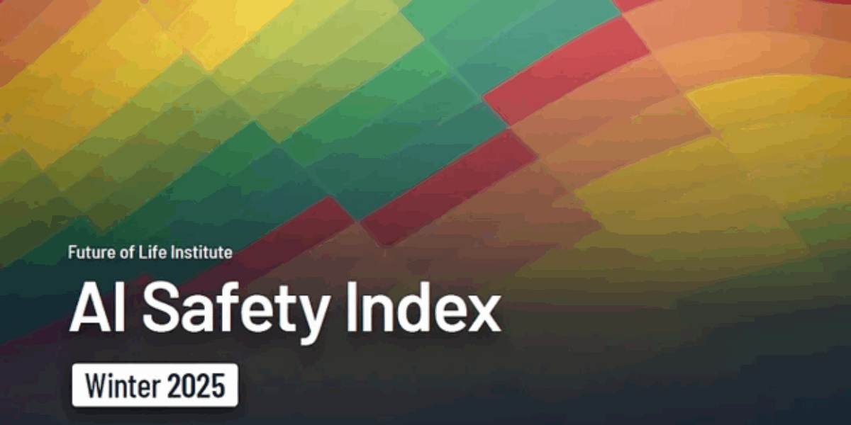 AI Industry Falls Short On Safety – New Report From Future Of Life Institute Sounds Alarm