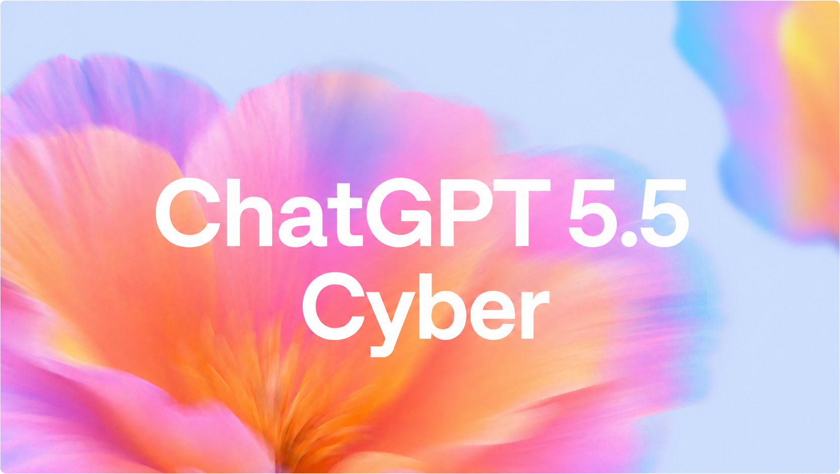 OpenAI Launches GPT-5.5-Cyber Countering Anthropic’s Mythos